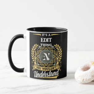 It's a N Thing You Wouldn't Understand Mug