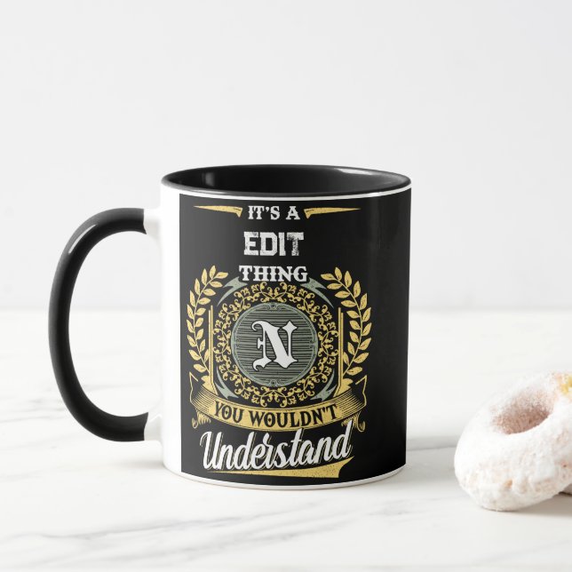 It's a N Thing You Wouldn't Understand Mug (With Donut)