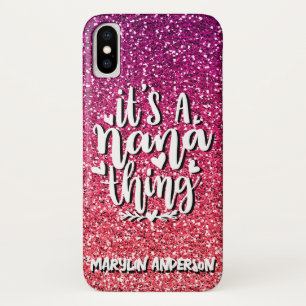 IT'S A NANA THING GLITTER  CUSTOM TYPOGRAPHY Case-Mate iPhone CASE
