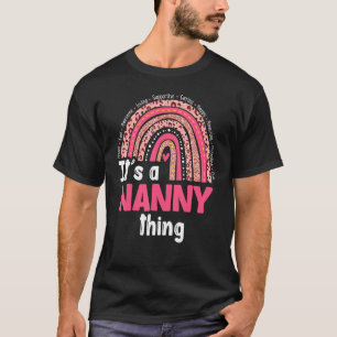 It's A Nanny Things Loving Caring Rainbow Cute Mot T-Shirt