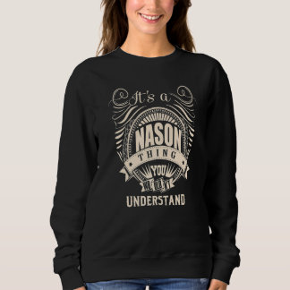 It's a NASON Thing Sweatshirt