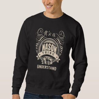 It's a NASON Thing Sweatshirt