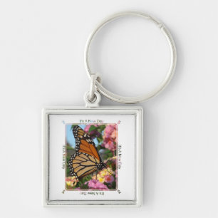 It's A New Day (Monarch Butterfly) Key Ring