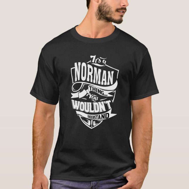 It's A Norman Thing T-Shirt (Front)