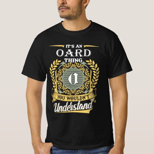 It's A Oard Thing You Couldn't Understand T-Shirt (Front)