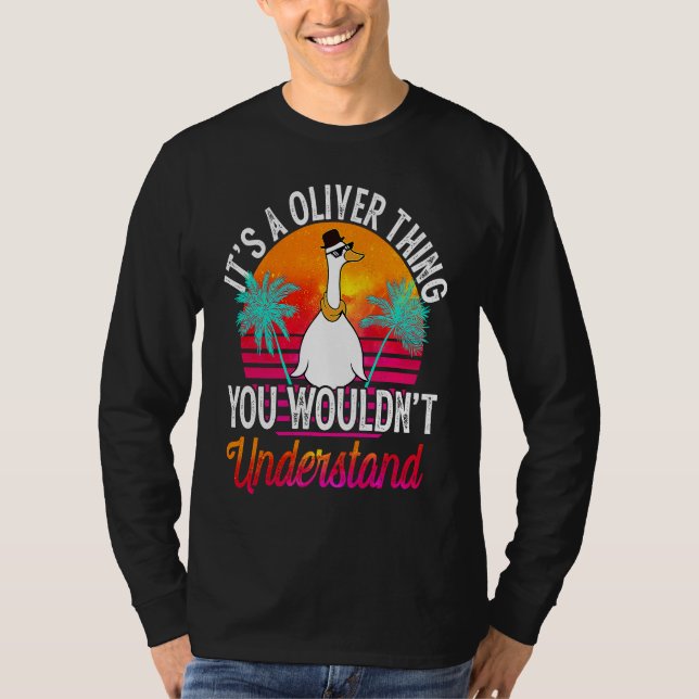 It's A Oliver Thing You Wouldn't Understand  Olive T-Shirt (Front)