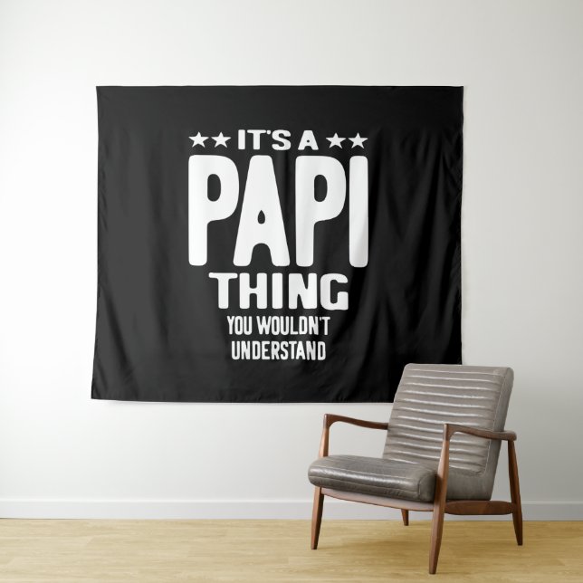 It's a Papi Thing | Father Gift Tapestry (In Situ (Horizontal))