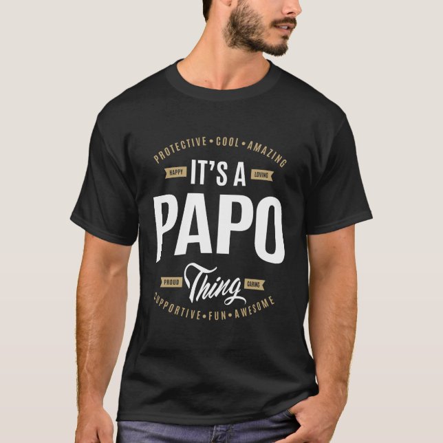 It's a Papo Thing T-Shirt (Front)