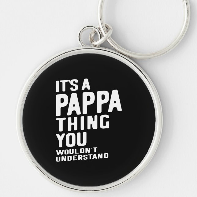 It's a Pappa Thing Father Gift Key Ring (Front)