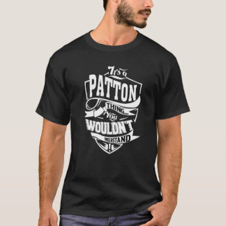 It's A Patton Thing T-Shirt