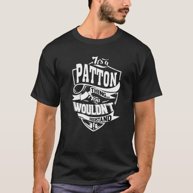 It's A Patton Thing T-Shirt (Front)