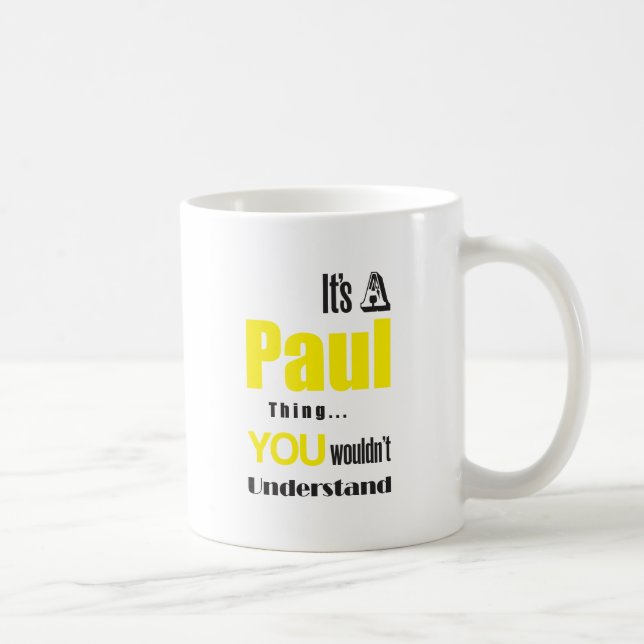 its a paul thing you wouldn't understand coffee mug (Right)