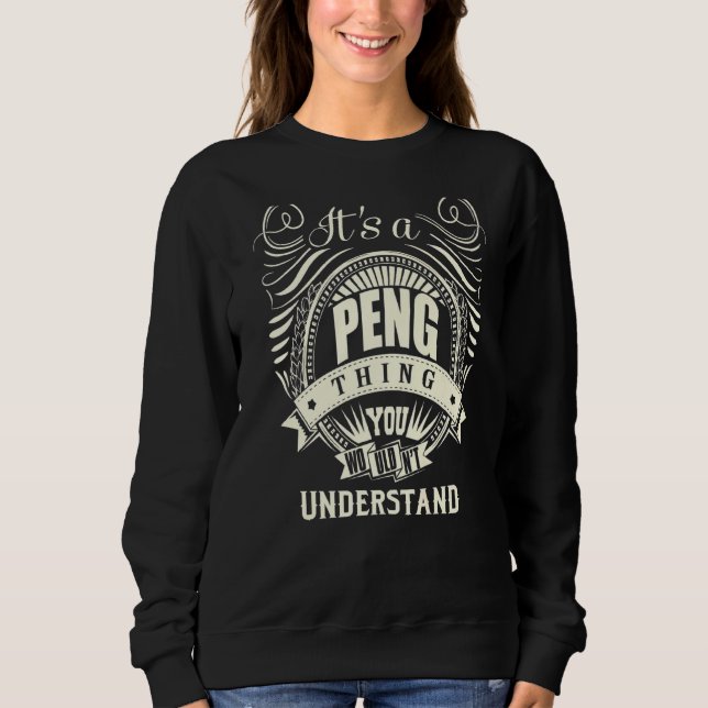 It's A Peng Thing You Wouldn't Understand Sweatshirt (Front)