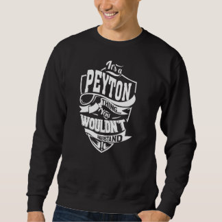 It's a PEYTON Thing Sweatshirt