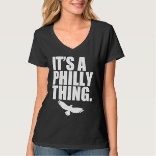 It's A Philly Thing Its A Philadelphia Thing Fan T-Shirt