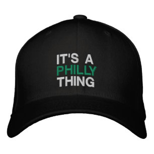 It's a Philly thing Philadelphia football fans  Embroidered Hat