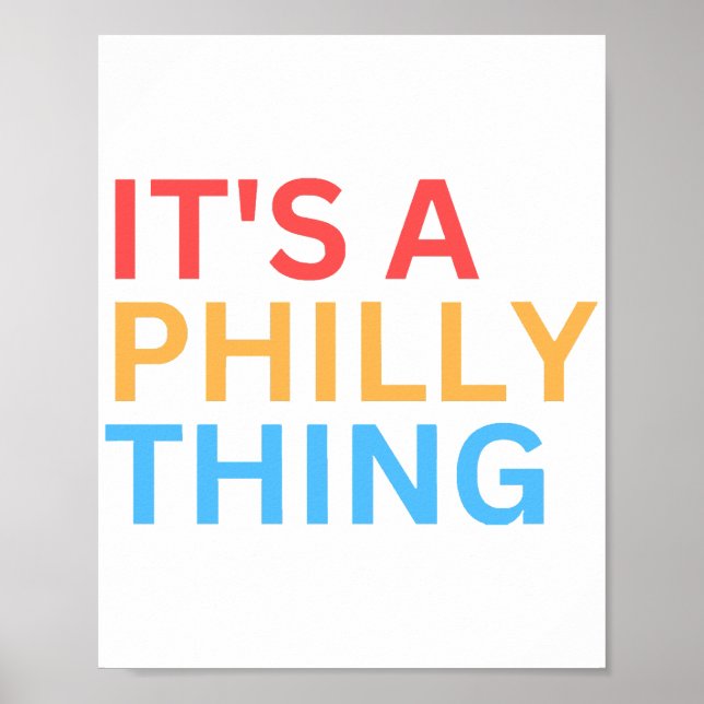 IT'S A PHILLY THING POSTER (Front)