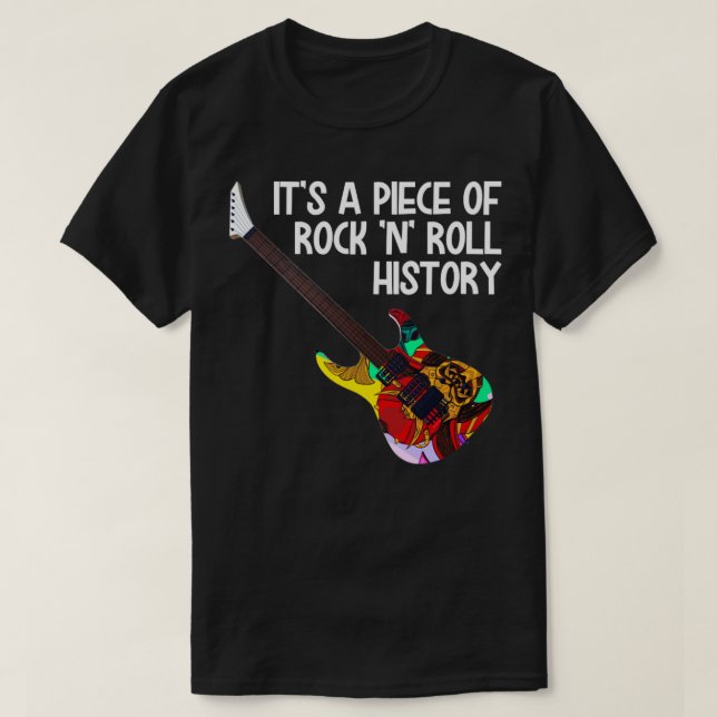 Its a piece of rock n roll history T-Shirt (Design Front)