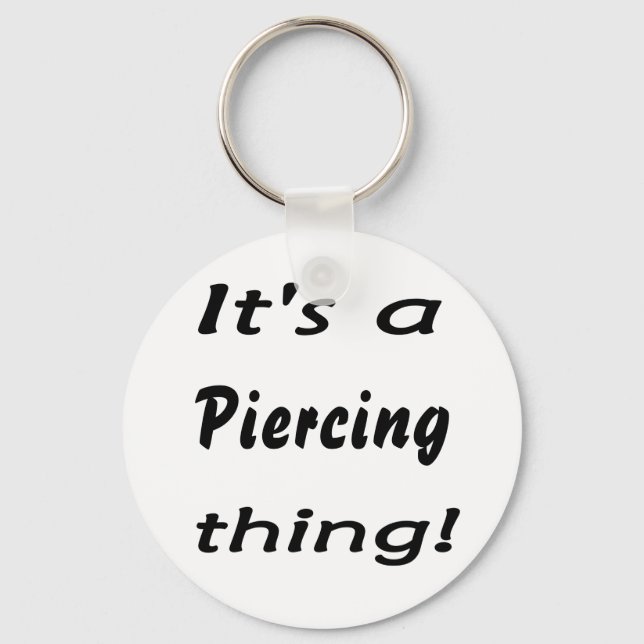 It's a piercing thing! key ring (Front)