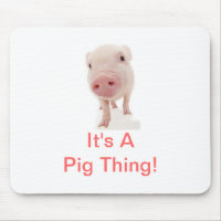 It's A Pig Thing