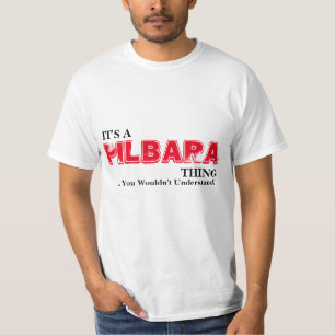 It's A PILBARA Thing ...You Wouldn't Understand! T-Shirt