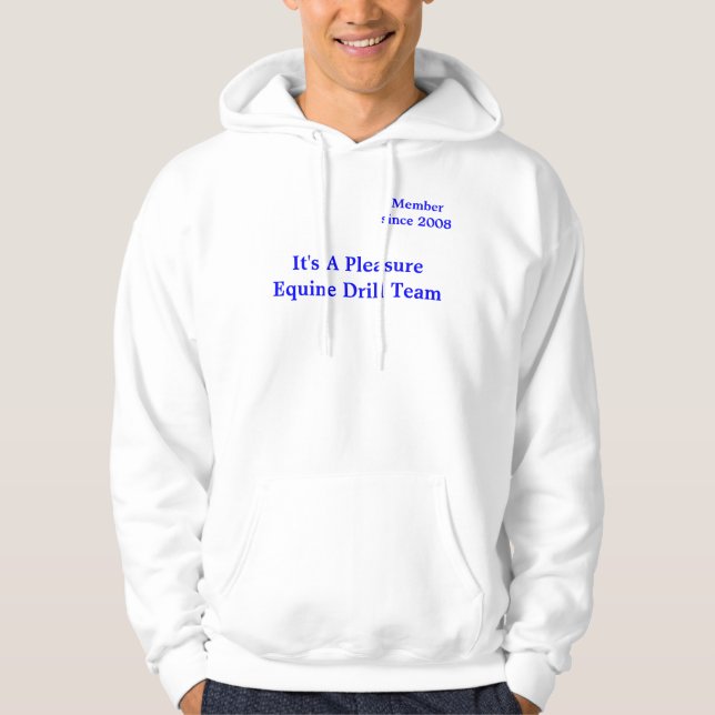 It's A Pleasure Equine Drill Team (Photo) Hoodie (Front)