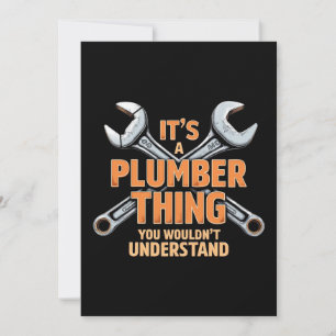 It's a Plumber Thing You Wouldn't Understand Invitation
