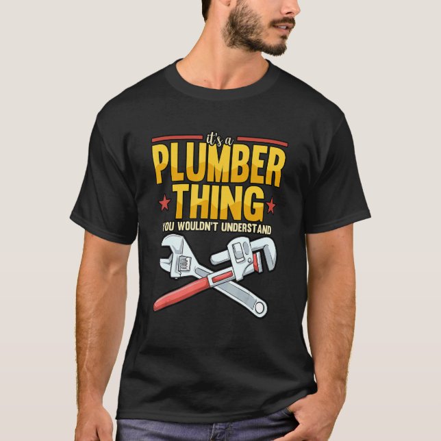 It's A Plumber Things You Wouldn't Understand Wren T-Shirt (Front)