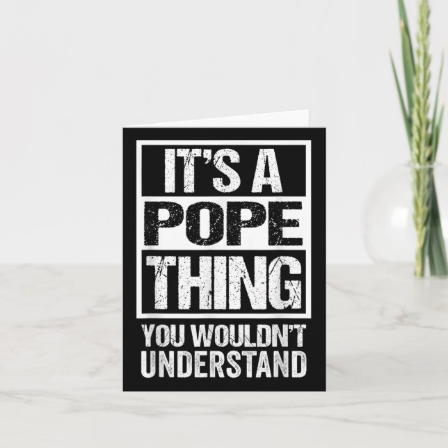 Its A Pope Thing You Wouldnt Understand Surname Na Card (Front)