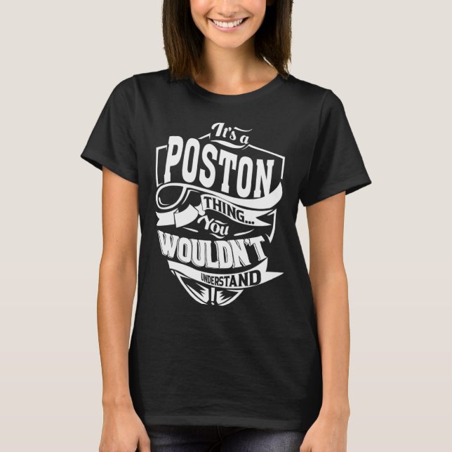 It's a POSTON Thing T-Shirt (Front)