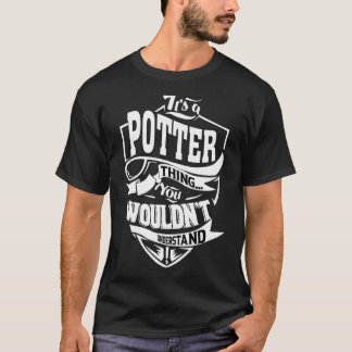 It's A Potter Thing T-Shirt