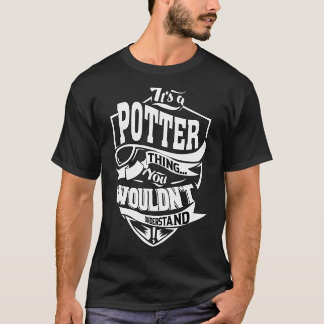 It's A Potter Thing   T-Shirt (Front)