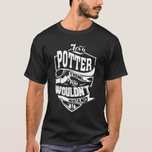 It's A Potter Thing T-Shirt