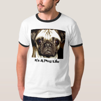 It's A Pug Life T-Shirt