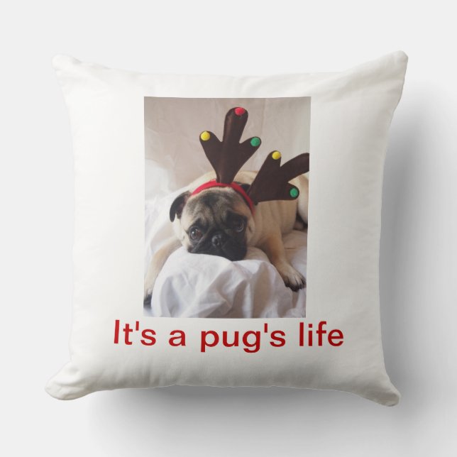 It's a pug's life cushion (Front)
