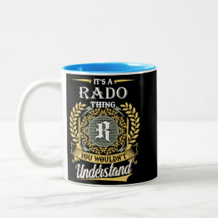 It's A Rado Thing You Couldn't Understand Two-Tone Coffee Mug