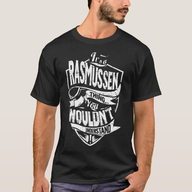 It's a RASMUSSEN Thing T-Shirt (Front)