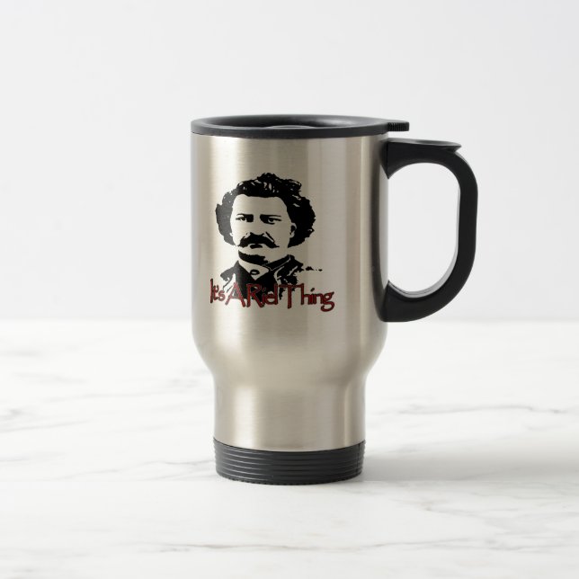 ITS A RIEL THING TRAVEL MUG (Right)