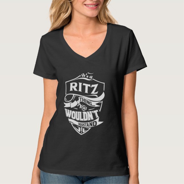 It's a RITZ thing you wouldn't understand Gift T-Shirt (Front)