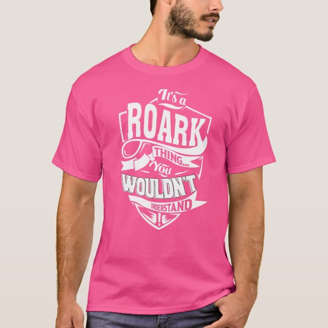 It's a ROARK Thing T-Shirt (Front)