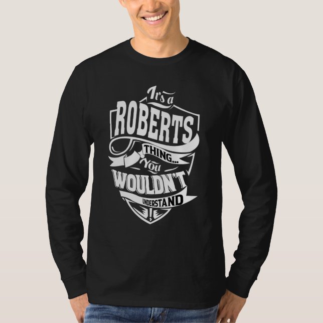 It's A Roberts Thing   T-Shirt (Front)