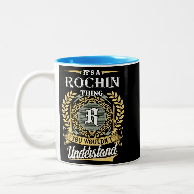  It's A Rochin Thing You Couldn't Understand Two-Tone Coffee Mug (Left)