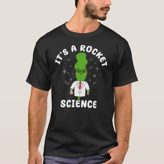 Its a Rocket Science Cute Food Pun Science Geek T-Shirt (Front)