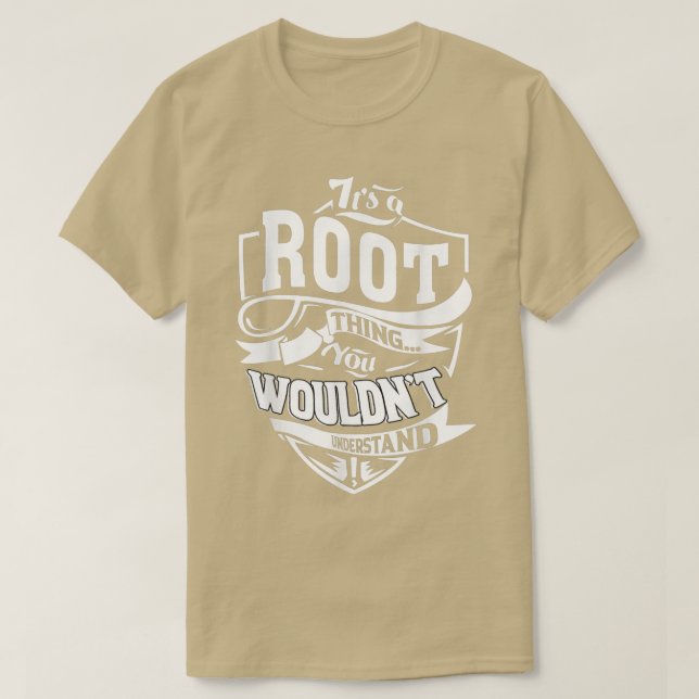 It's A Root Thing Gifts 5595 T-Shirt (Design Front)