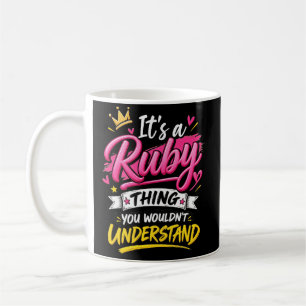 It's a Ruby Thing You Wouldn't Understand Coffee Mug