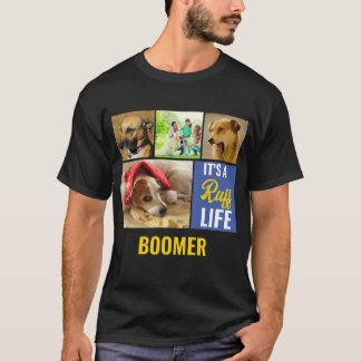 Its a ruff Life Personalised Dog Pet Photo Collage T-Shirt