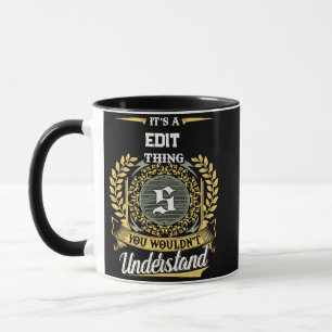 It's a S Thing You Wouldn't Understand Mug