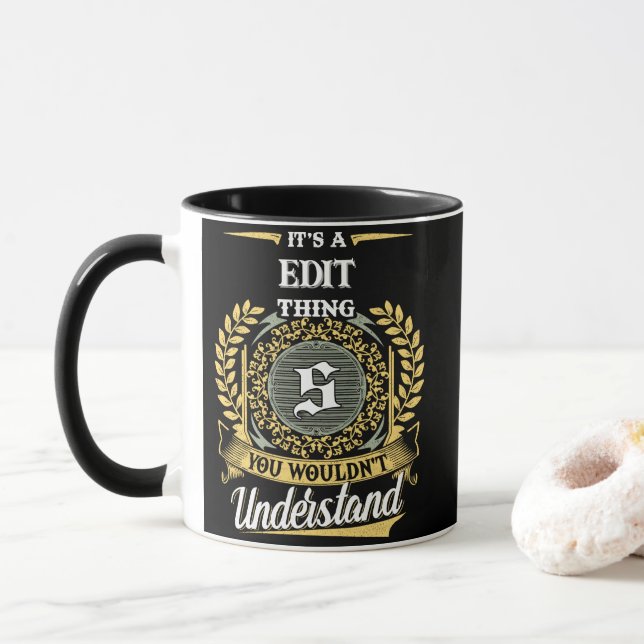 It's a S Thing You Wouldn't Understand Mug (With Donut)