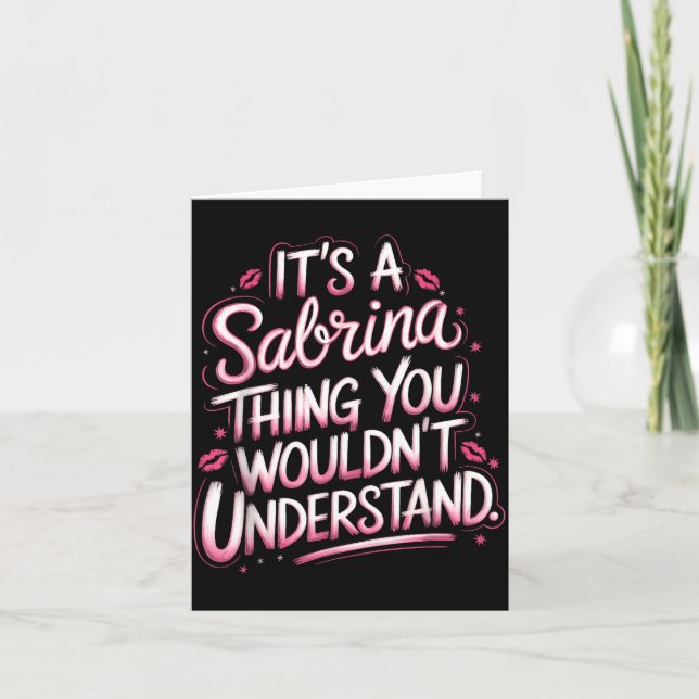 Its A Sabrina Thing You Wouldn't Understand Women  Card (Front)