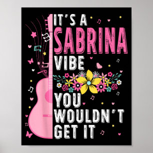 It's A Sabrina Vibe You Wouldn't Get It Women Men Poster